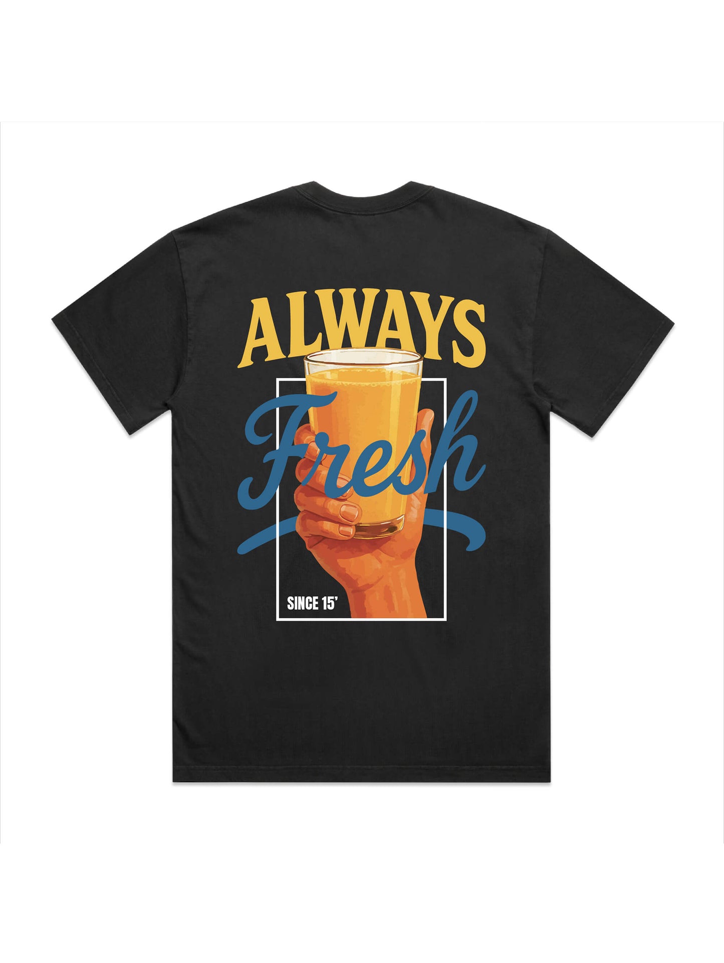 Always Fresh T-shirt