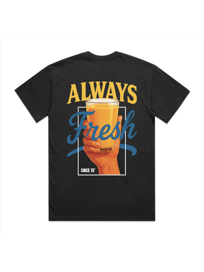 Always Fresh T-shirt